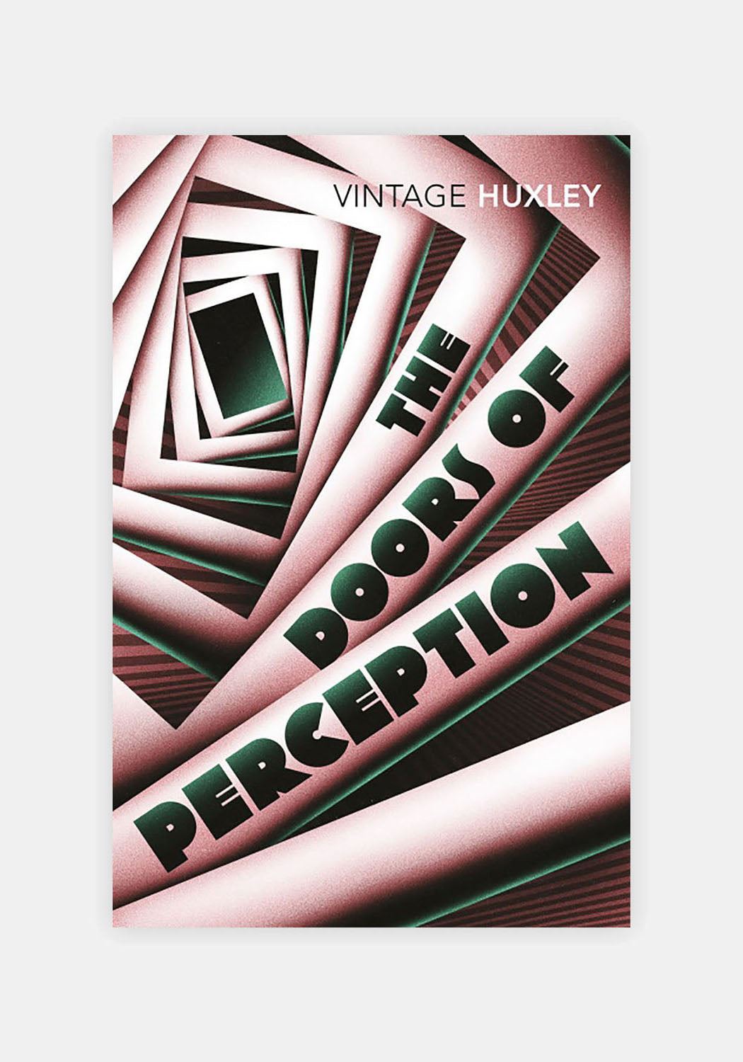 The Doors of Perception by Aldous Huxley Disturbia
